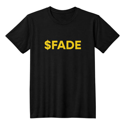 $FADE T-Shirt